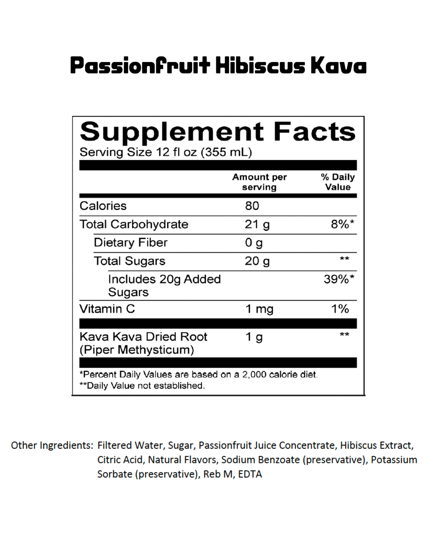 Supplement facts for Passionfruit Hibiscus Kava drink, including calories, sugars, and ingredients listed.